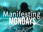 Manifesting Mondays week 7 -Find your blessings within the darkness